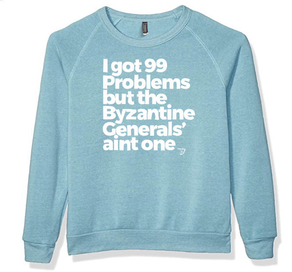 BYZANTINE GENERALS' PROBLEM Sweatshirt