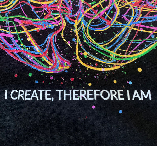 I Create Therefore I Am Women's T